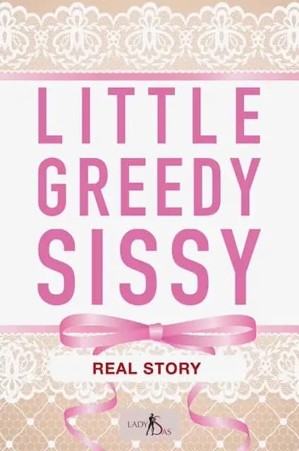 Little Greedy Sissy Book