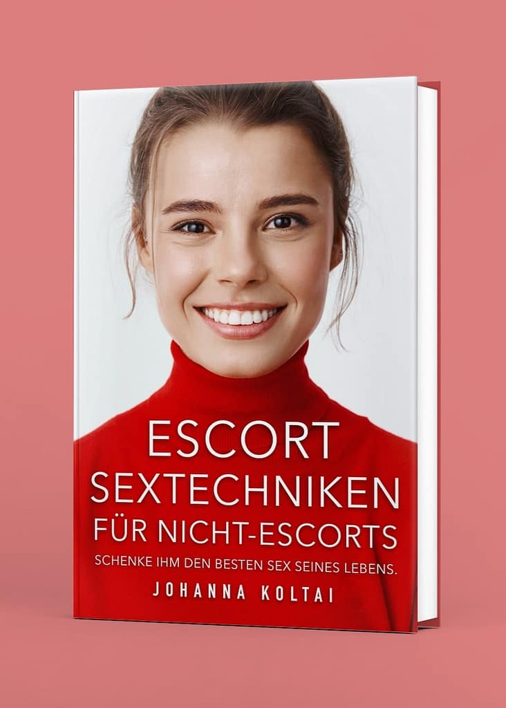 Sextechniken für Frauen Buch von Johanna Koltai