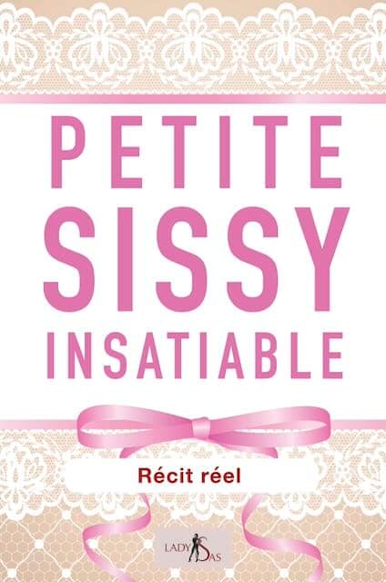 Petite Sissy insatiable