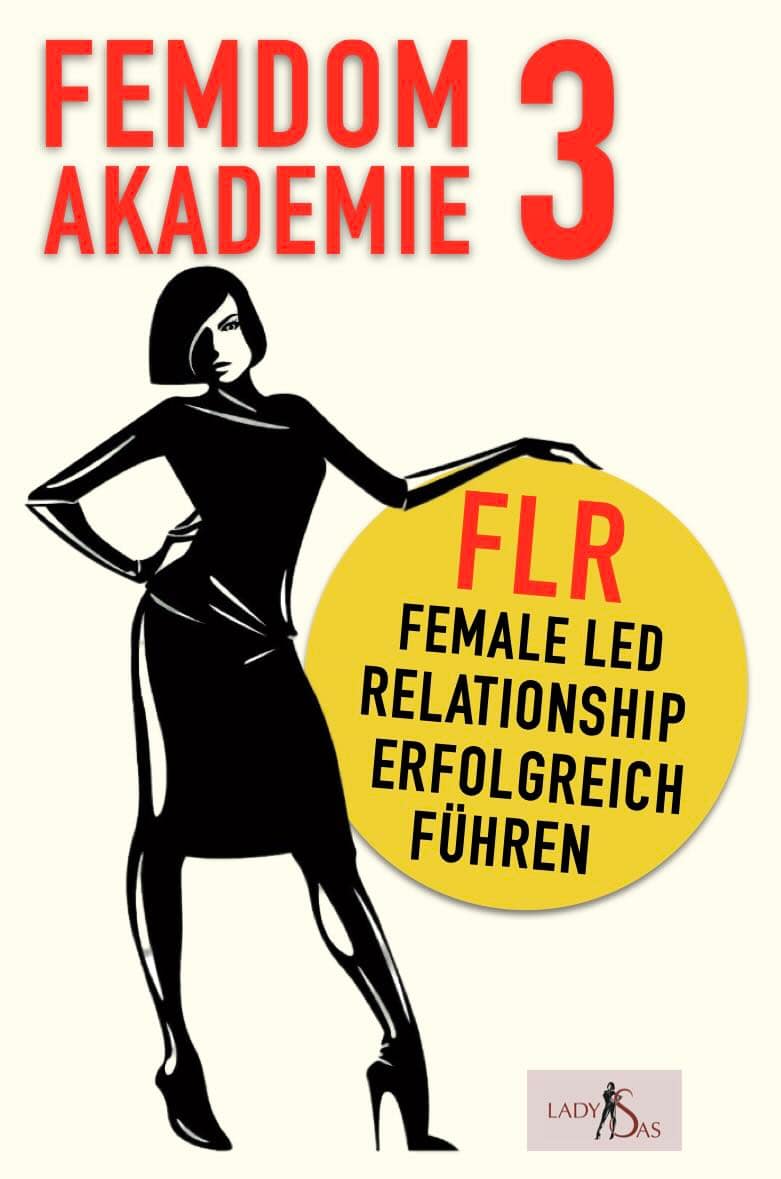 Femdom Akademie 3 FLR: Buchcover.