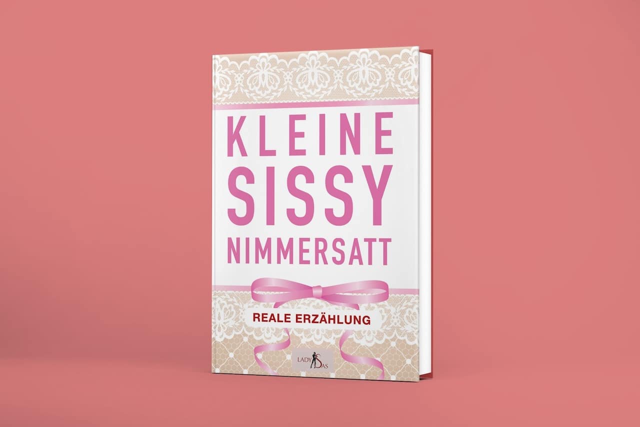 "Kleine Sissy Nimmersatt" Buch von Lady Sas