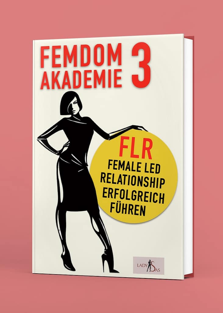 Femdom Ratgeber "Femdom Akademie 3" Buch, FLR